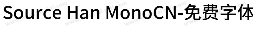Source Han MonoCN字体转换